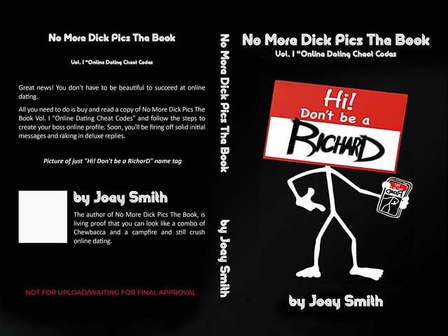 No More Dick Pics the Book “Online Dating Cheat Codes”, Joey Smith