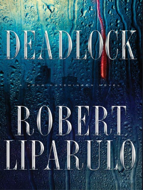 Deadlock, Robert Liparulo