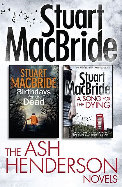 Stuart MacBride: Ash Henderson 2-book Crime Thriller Collection, Stuart MacBride