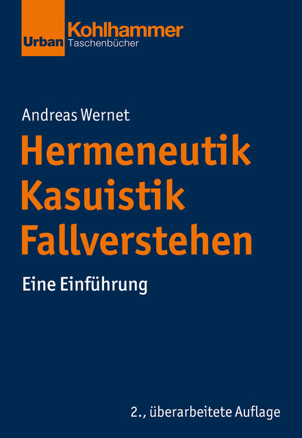 Hermeneutik – Kasuistik – Fallverstehen, Andreas Wernet