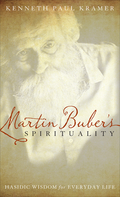 Martin Buber's Spirituality, Kenneth Paul Kramer