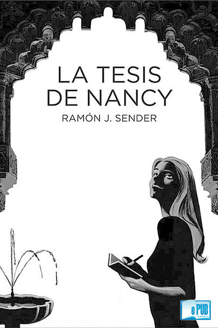 La tesis de Nancy, Ramón J.Sender
