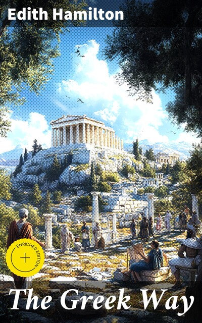 The Greek Way, Edith Hamilton
