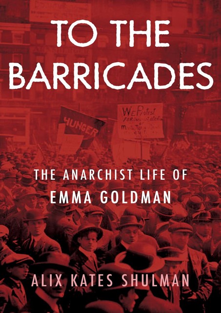 To the Barricades, Alix Shulman