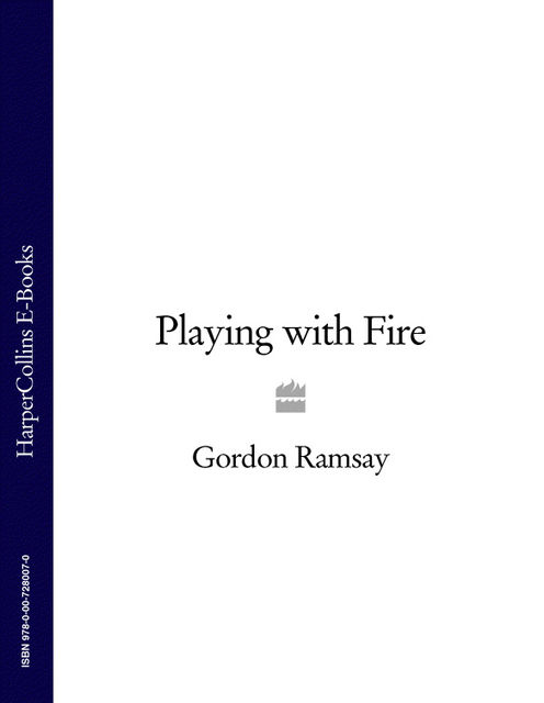 Gordon Ramsay’s Playing with Fire, Gordon Ramsay