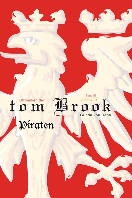 Chroniken der tom Brook, Gunda von Dehn