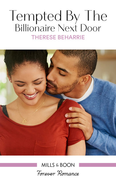 Tempted By The Billionaire Next Door, Therese Beharrie