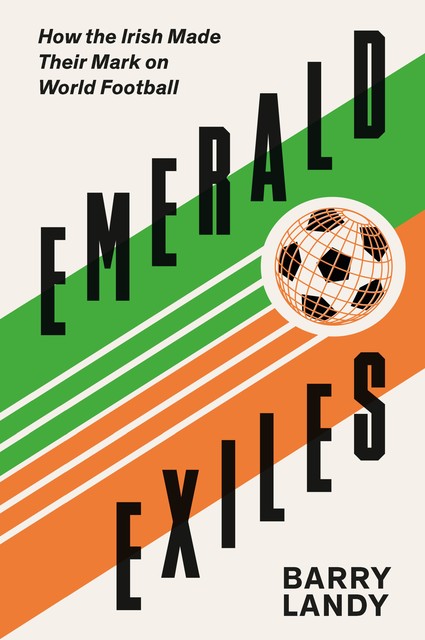Emerald Exiles, Barry Landy