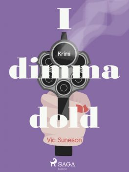 I dimma dold, Vic Suneson
