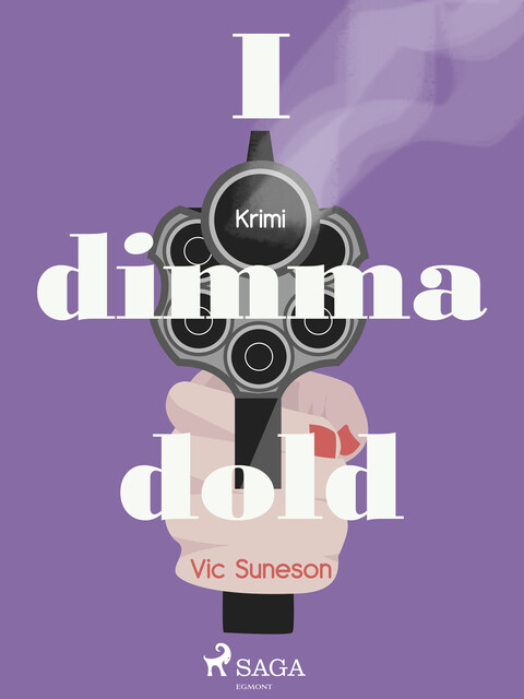 I dimma dold, Vic Suneson