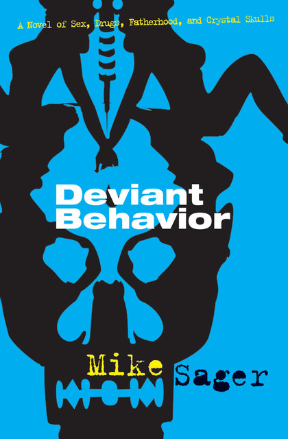 Deviant Behavior, Mike Sager