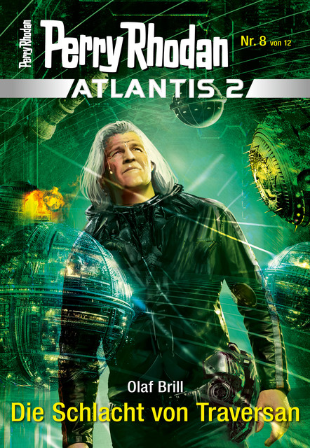 Atlantis 2 / 8: Die Schlacht von Traversan, Olaf Brill