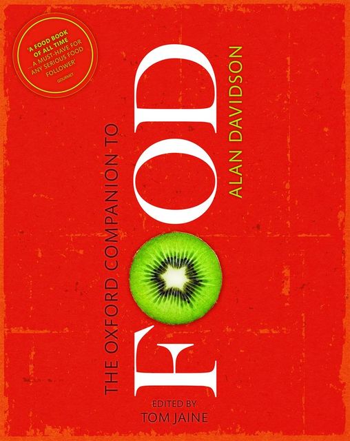 The Oxford Companion to Food, Jane, Alan, Helen, Davidson, Saberi