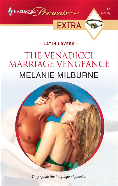 The Venadicci Marriage Vengeance, Melanie Milburne