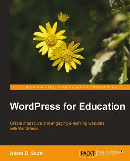 WordPress for Education, Adam D. Scott