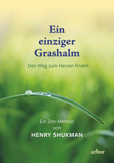 Ein einziger Grashalm, Henry Shukman