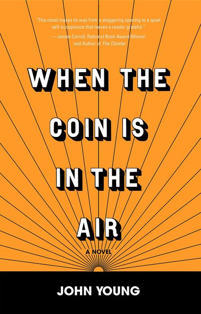 When the Coin is in the Air, John Young