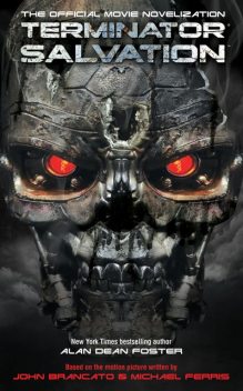 Terminator Salvation – The Official Movie Novelization, Alan Dean Foster