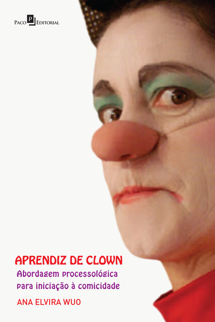 Aprendiz de clown, Ana Elvira Wuo