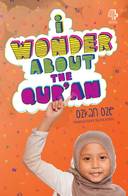 I Wonder About the Qur'an, Ozkan Oze