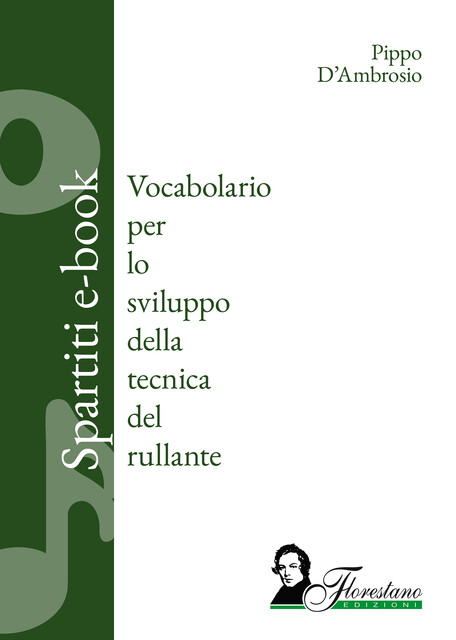 Vocabolario per lo sviluppo della tecnica del rullante, Pippo D’Ambrosio