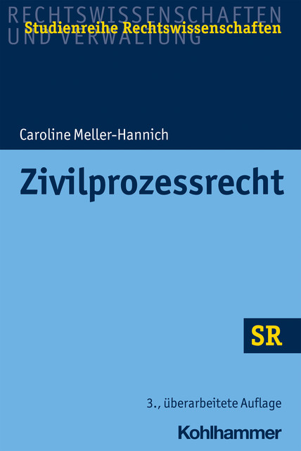 Zivilprozessrecht, Caroline Meller-Hannich