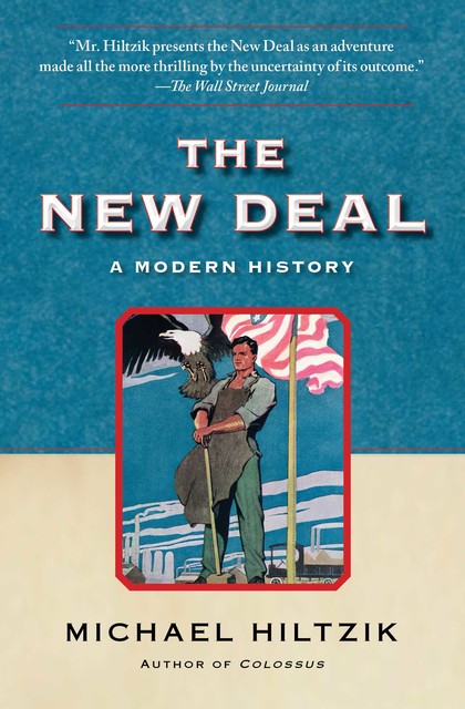 The New Deal, Michael Hiltzik