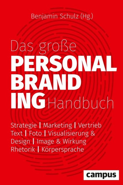 Das große Personal-Branding-Handbuch, Eberhard Jung, Petra Waldminghaus, Martin Richter, Dieter Falk, Philippe Fiedler, Susanne Wagner, Uwe Klössing