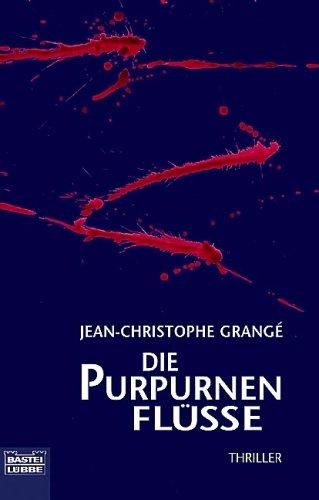 Die purpurnen Flüsse, Jean-Christophe Grangé