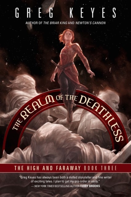 Realms of the Deathless, Gregory Keyes