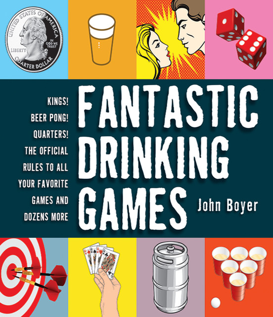 Fantastic Drinking Games, John Boyer