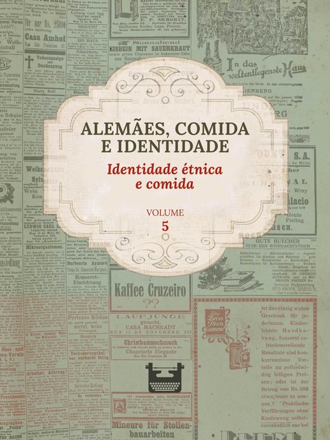 Alemães, comida e Identidade: Identidade étnica e comida, Juliana Cristina Reinhardt