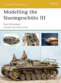 Modelling the SturmgeschÃÂ¼tz III, Gary Edmundson