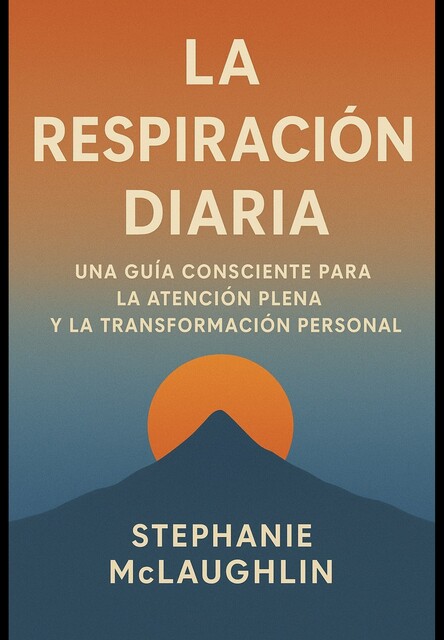 La Respiración Diaria, Stephanie McLaughlin