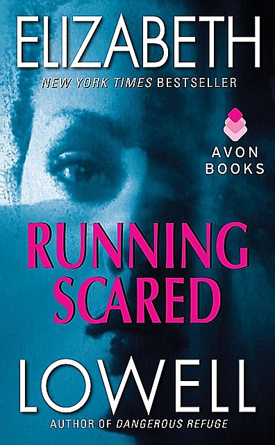 Running Scared, Elizabeth Lowell