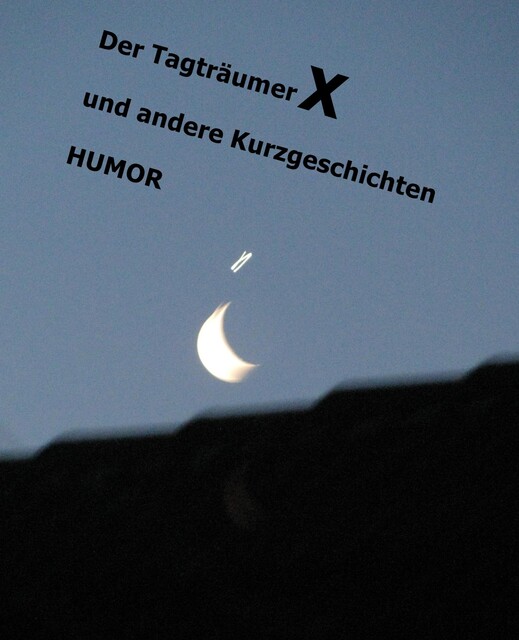 Der TagträumerX, U.R. Basler