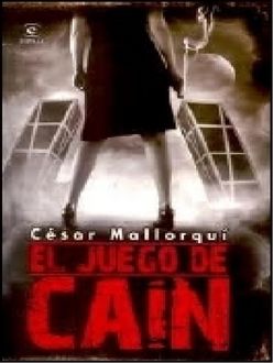 El Juego De Caín, César Mallorquí Del Corral