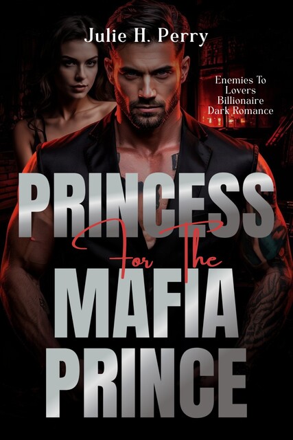 Princess for the Mafia Prince, Julie Perry