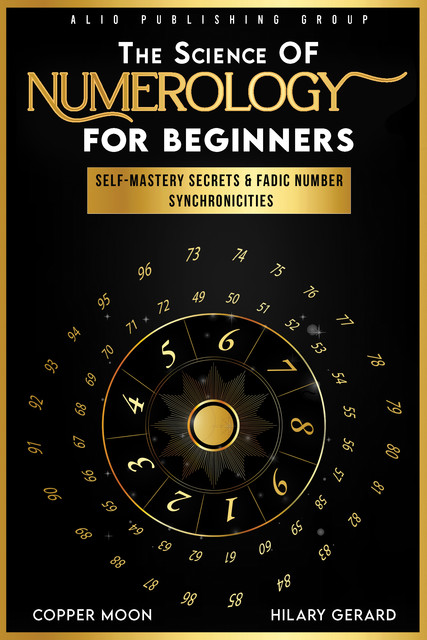 The Science of Numerology for Beginners, Copper Moon, Hilary Gerard