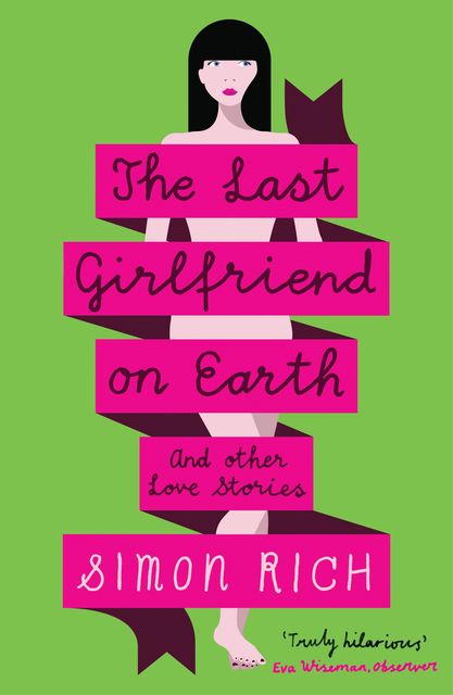 The Last Girlfriend on Earth, Simon Rich