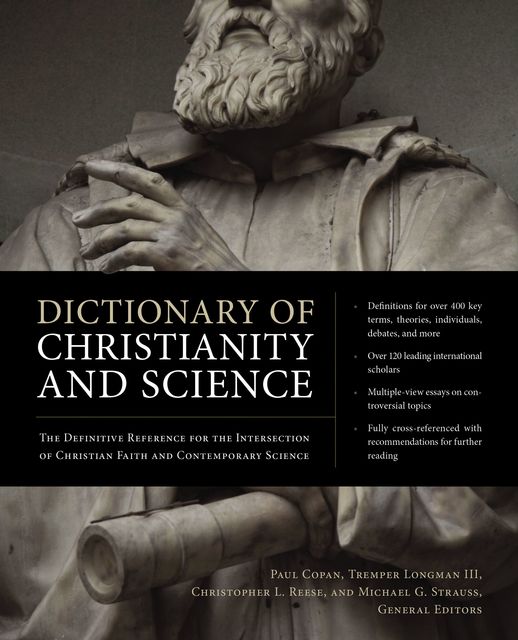 Dictionary of Christianity and Science, Paul Copan
