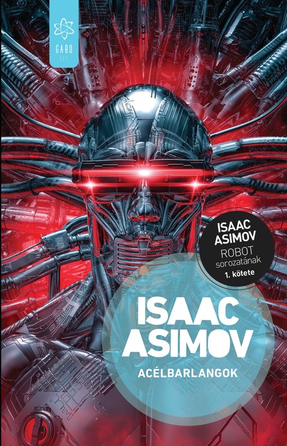 Acélbarlangok, Isaac Asimov