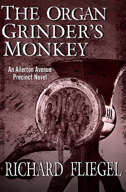 The Organ Grinder's Monkey, Richard Fliegel