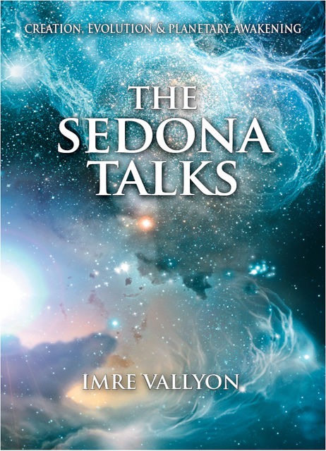 The Sedona Talks, Vallyon Imre