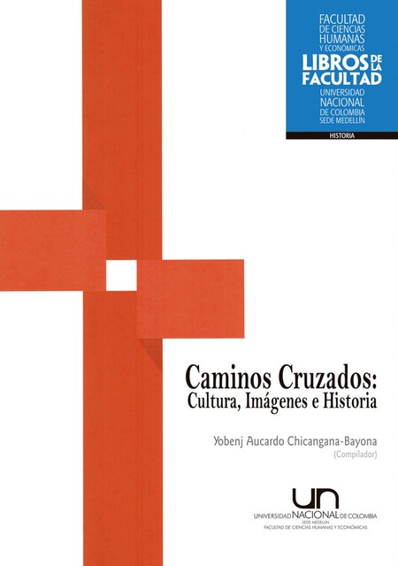 Caminos Cruzados, Yobenj Aucardo Chicangana-Bayona