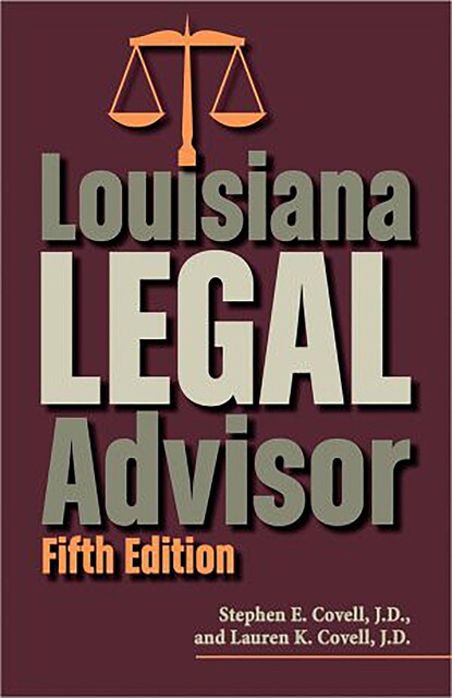 Louisiana Legal Advisor, Lauren Covell, Stephen E. Covell