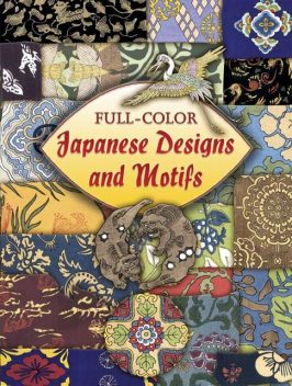 Full-Color Japanese Designs and Motifs, Dover