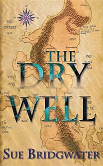 The Dry Well, Sue Bridgwater