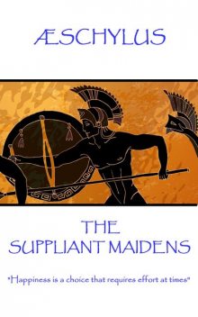 The Suppliant Maidens, Aeschylus