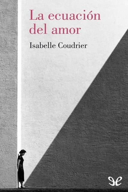La ecuación del amor, Isabelle Coudrier